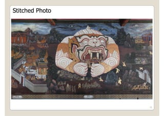 Stitched Photo




                 12
 