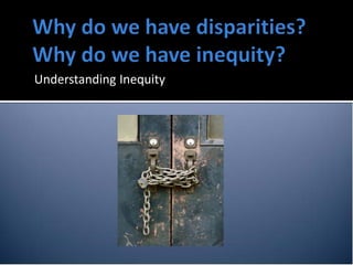 Understanding Inequity
 