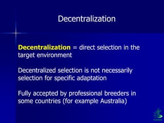 Participatory Plant Breeding, Biodiversity, Genetic Resources, Gender and Climate Changes