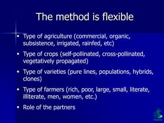 Participatory Plant Breeding, Biodiversity, Genetic Resources, Gender and Climate Changes