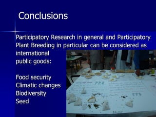 Participatory Plant Breeding, Biodiversity, Genetic Resources, Gender and Climate Changes