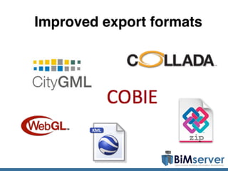 Improved export formats
 