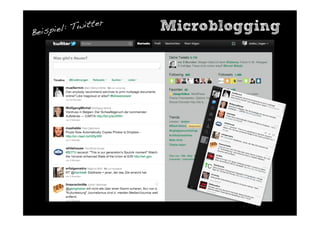 !
        : Twitter     Microblogging
Beispiel
 