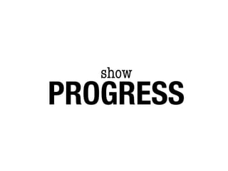 show
PROGRESS
 