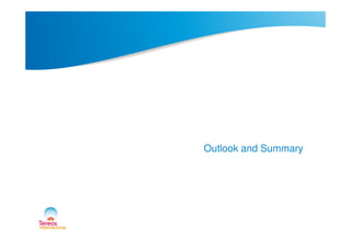 Outlook and Summary
 
