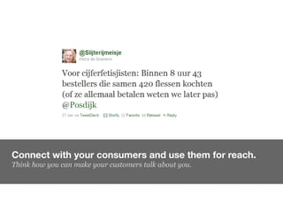 Connect with your consumers and use them for reach.
Think how you can make your customers talk about you.
 