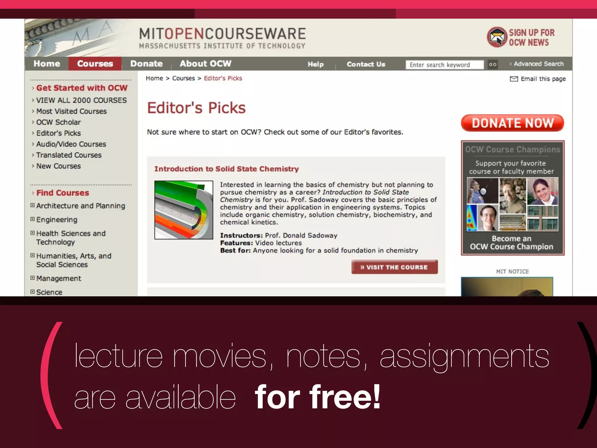 (   lecture movies, notes, assignments
    are available for free!              )
 