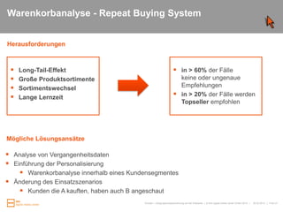 Herausforderung in der Kundensegmentierung“If I have 3 million customers on the Web, I should have more than 3 million stores on the Web.” 25.03.2010Kunden- / Zielgruppensegmentierung auf der Webseite|   Folie 8