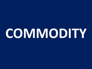 COMMODITY