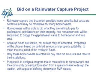 Bid on a Rainwater Capture Project <ul><li>Rainwater capture and treatment provides many benefits, but costs are not trivi...
