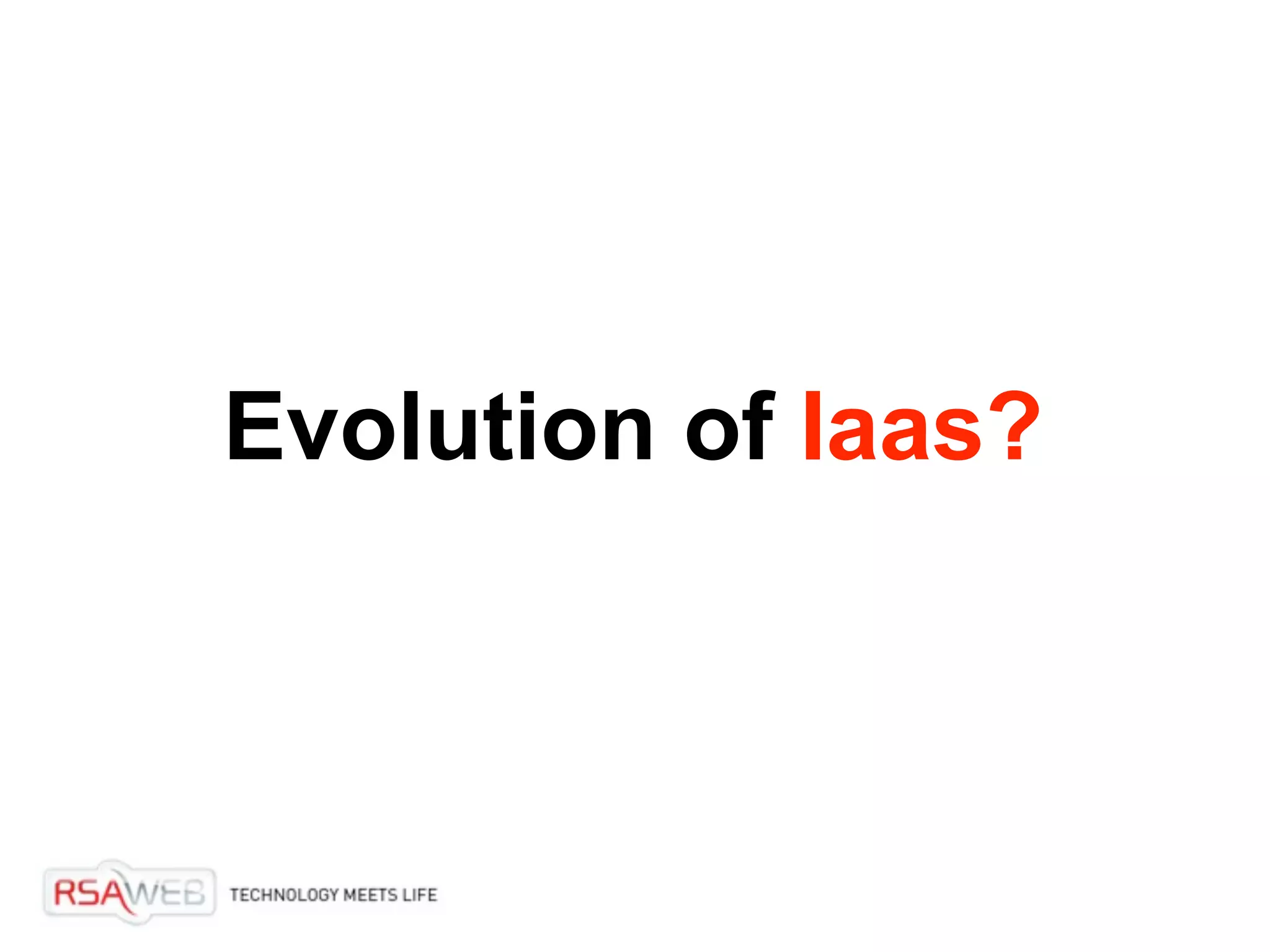 Evolution of Iaas?
 
