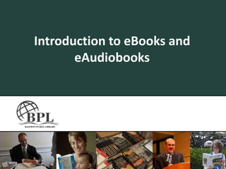 Introduction to eBooks and eAudiobooks 