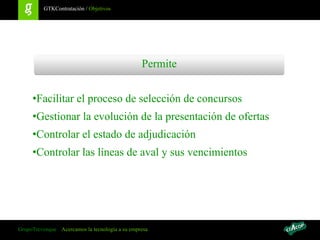 PermiteGTKContratación / ObjetivosFacilitar el proceso de selección de concursos