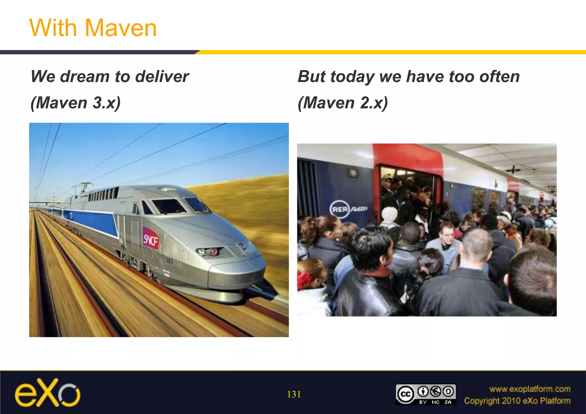 Apache Maven 3.x – new featuresAny-source POMIf you don’t like XML, choose another DSLVersionless parent elementsIf you don’t use versions or release plugins to automatically update themMixinsa compositional form of Maven POM configurationGlobal excludes