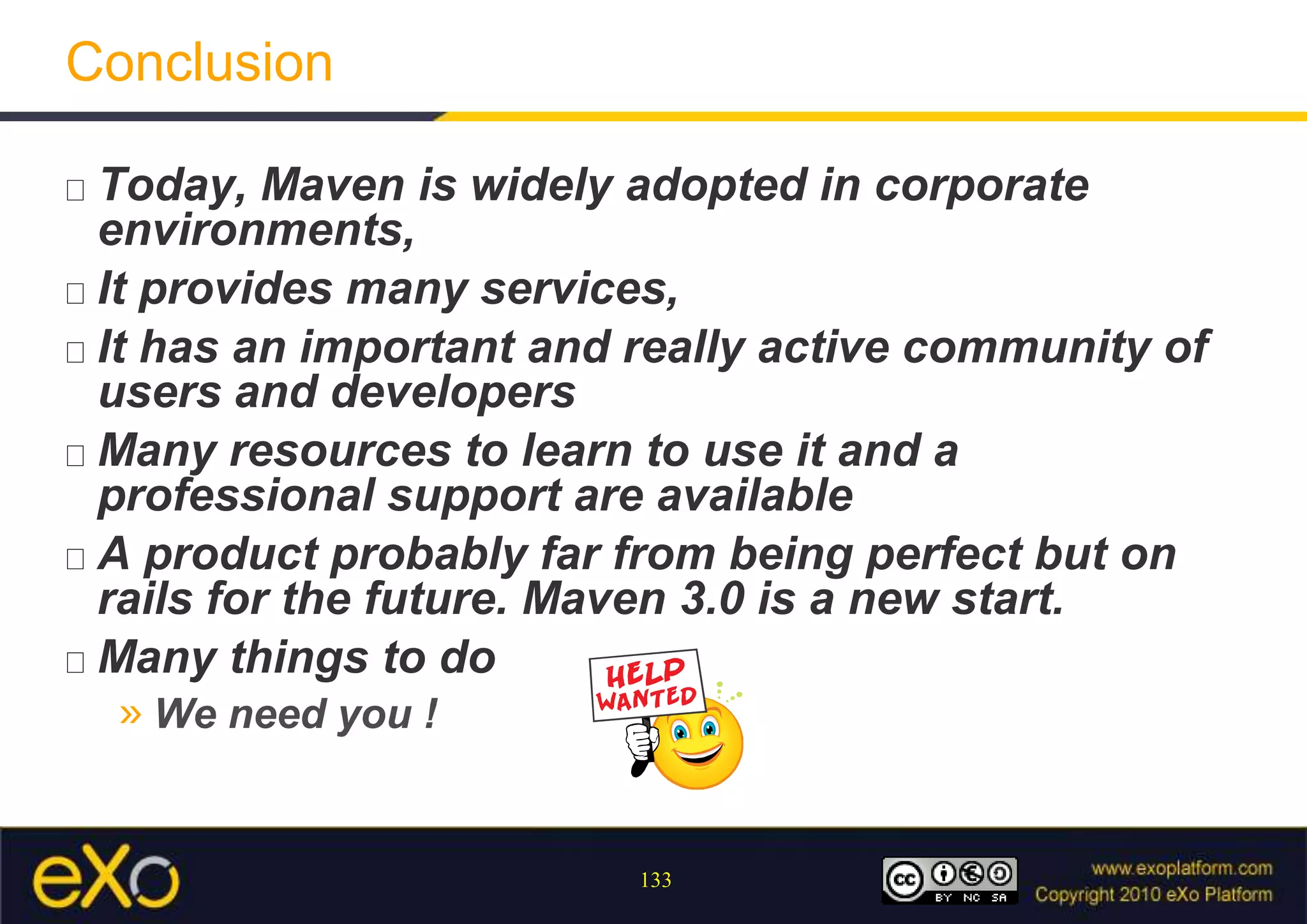 Apache Maven 3.x – New tools mvnshA cross-platform shell dedicated to mavenTychoMaven ready for OSGI and Eclipse developments 