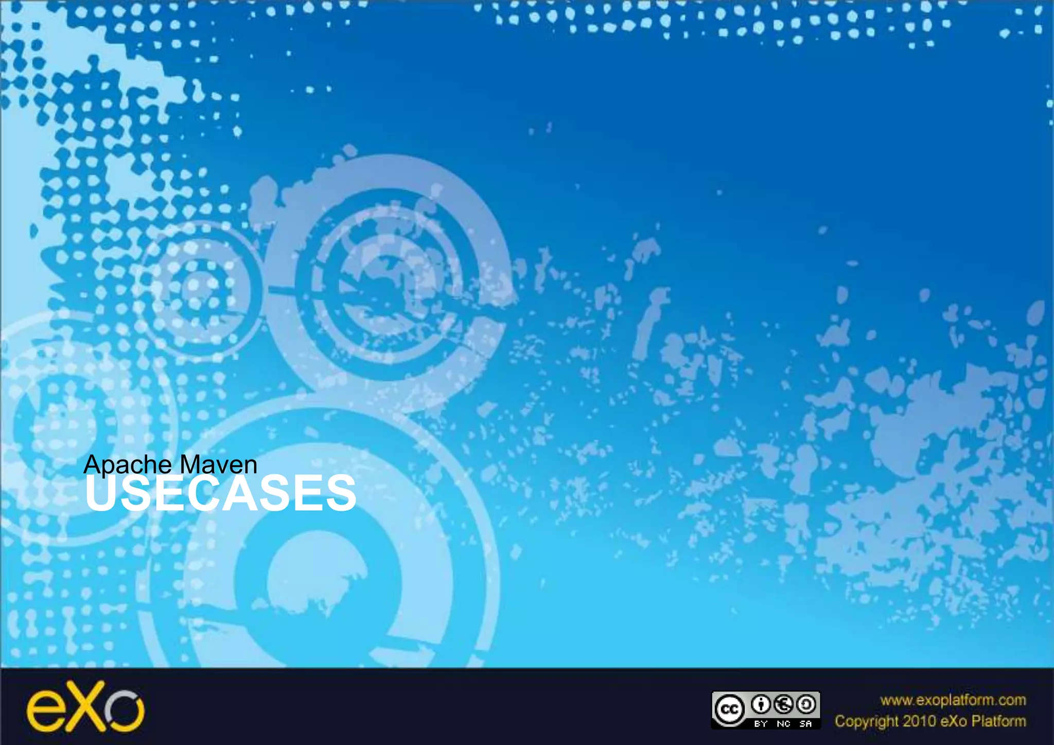 UsecasesApache Maven