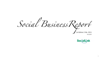 Social BusinessRepo"
                1st Edition | Feb. 2011
                                20110303
 