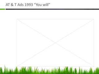 AT & T Ads 1993 “You will” 