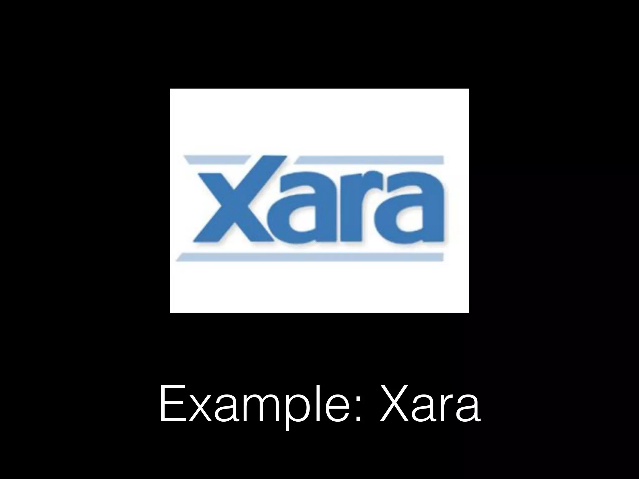 Example: Xara
 