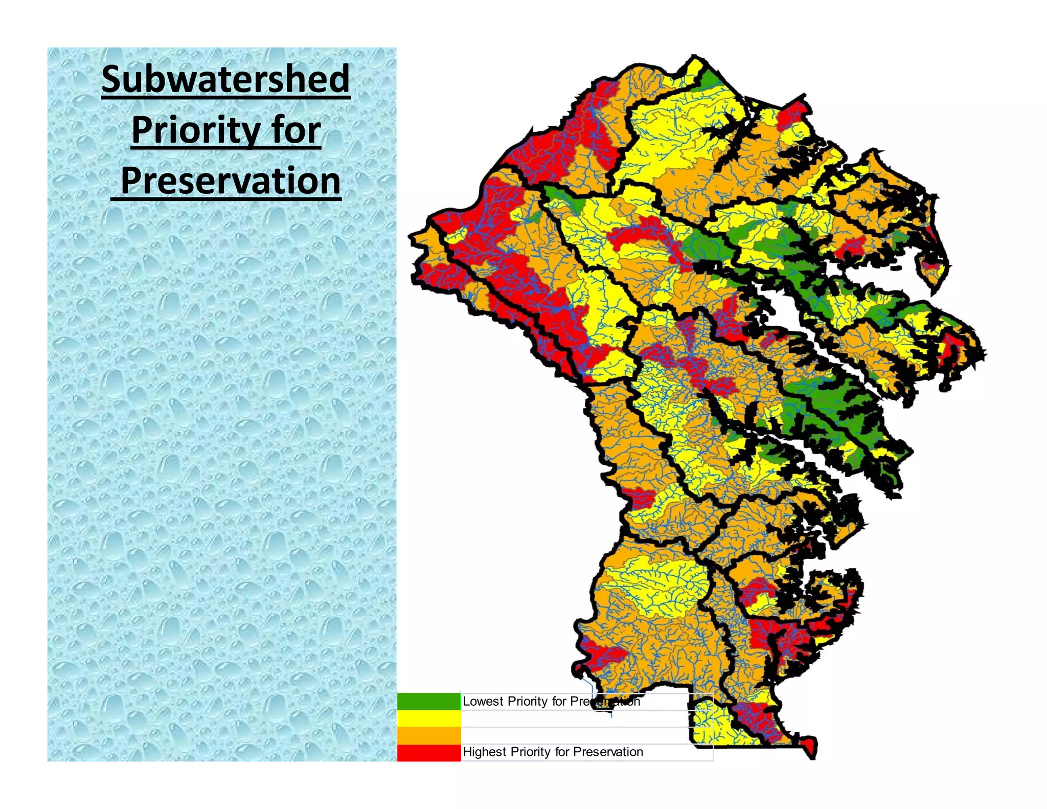 Subwatershed 
Priority fory
Preservation
Lowest Priority for Preservation
Highest Priority for Preservation
 