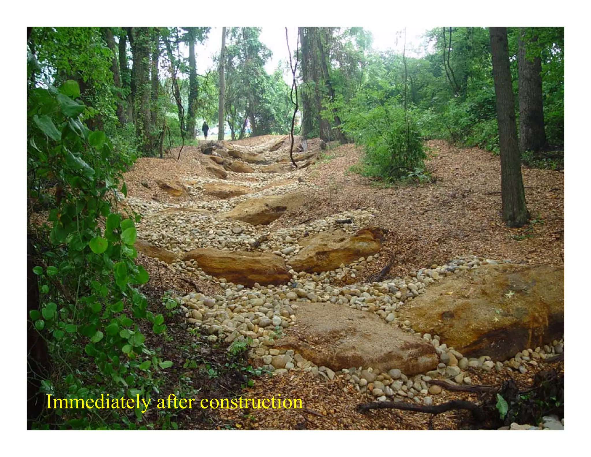 Immediately after construction
 