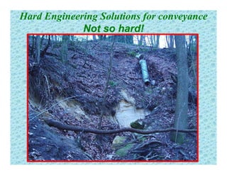 Hard Engineering Solutions for conveyance
Not so hard!
 