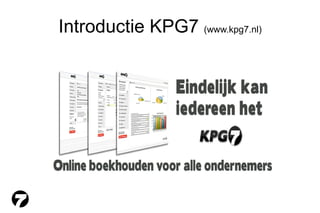 Introductie KPG7  (www.kpg7.nl) 