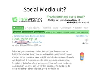 Social Media uit?
