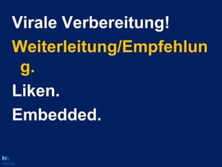 Virale Verbereitung!Weiterleitung/Empfehlung.Liken.Embedded.