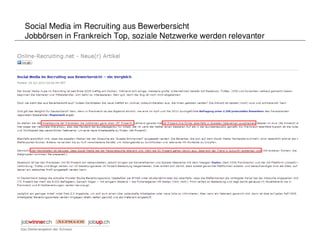 Social Media im Recruiting aus Bewerbersicht
Jobbörsen in Frankreich Top, soziale Netzwerke werden relevanter
 