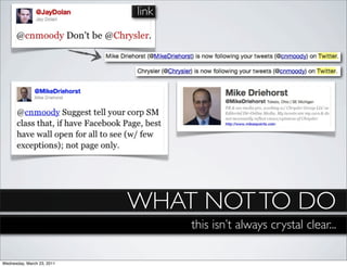 link




                            WHAT NOT TO DO
                                   this isn’t always crystal clear...

Wednesday, March 23, 2011
 