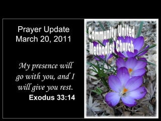 Prayer Update March 20, 2011 ,[object Object],[object Object],Community United Methodist Church 