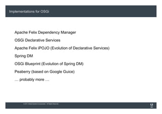 OSGi Implementations @ Apache Felix Declarative Services 