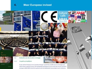 6. Meer Europese invloed 