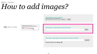 Block 1 – Images


How to add images?




                   32
 