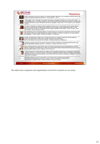 We asked some companies and organisations involved to comment on our study.




                                                                              17
 