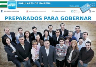 PP Andalucía
                                 POPULARES DE MAIRENA                                                                               en
                                                                                                  Marzo 2011                 am
                                                                                                                                os
                                                                                                                        m pr a
                                                                                                                      Co ren or
                                                                                                                           i       c
                                                                                                                        Ma      Al
                                                                                                                             l
      www.facebook.com/ahoraricardo    www.youtube.com/ahoramairena   web   www.ahoramairena.es        Twitter            de             Tuenti
                                                                                                      @ahoraricardo




       PREPARADOS PARA GOBERNAR
 