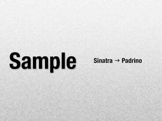 Sample   Sinatra  Padrino
 