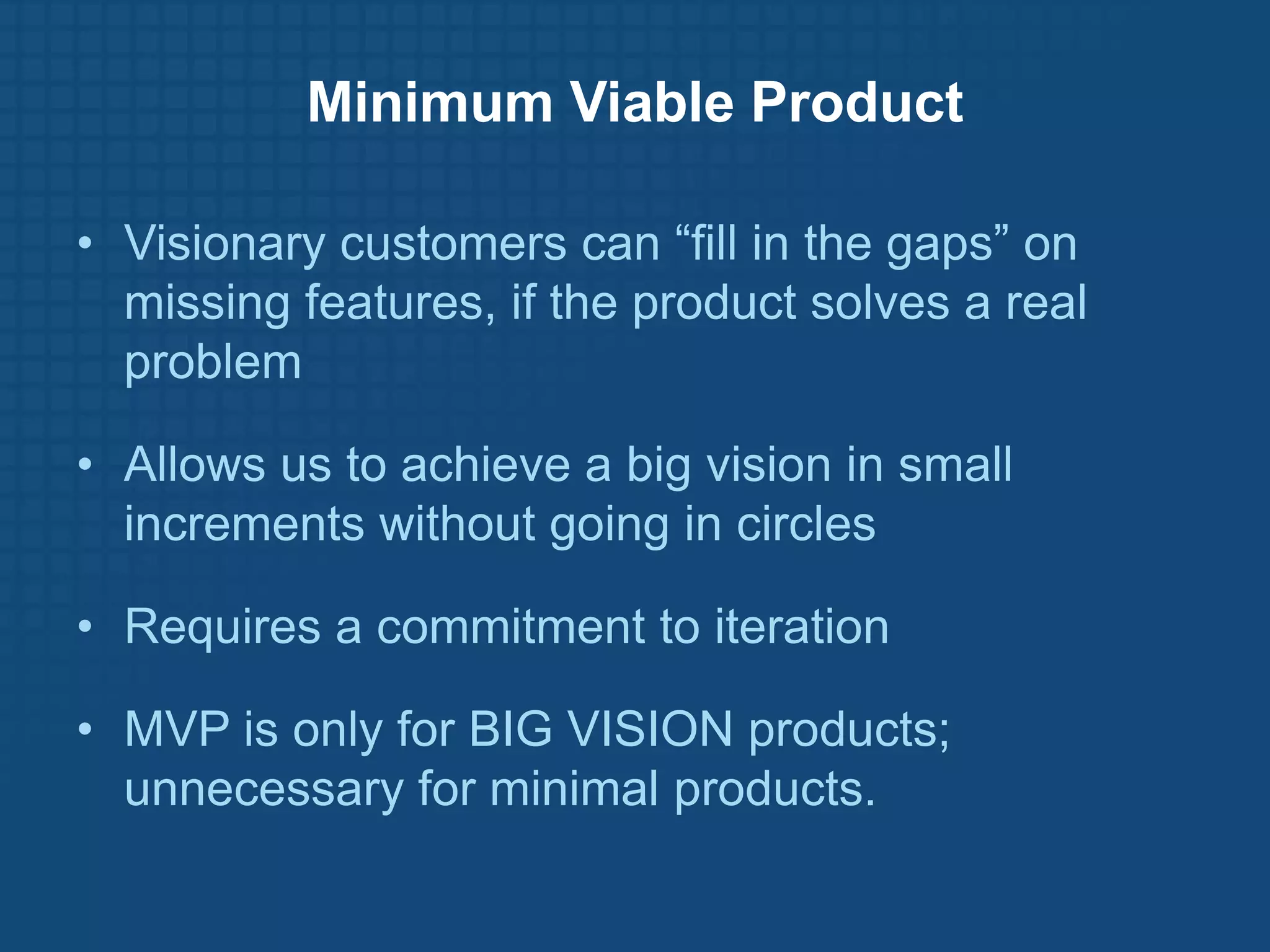 Myth #4MythLean Startups replace vision with dataor customer feedback.Truth Lean Startups are driven by a compelling vision, and are rigorous about testing each element of this vision