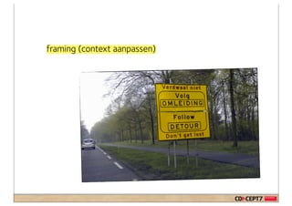 framing (context aanpassen)
 