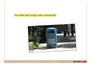 fun (een lach zorgt voor conversie)
 