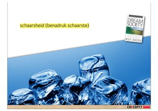 schaarsheid (benadruk schaarste)
 