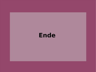 Ende
 