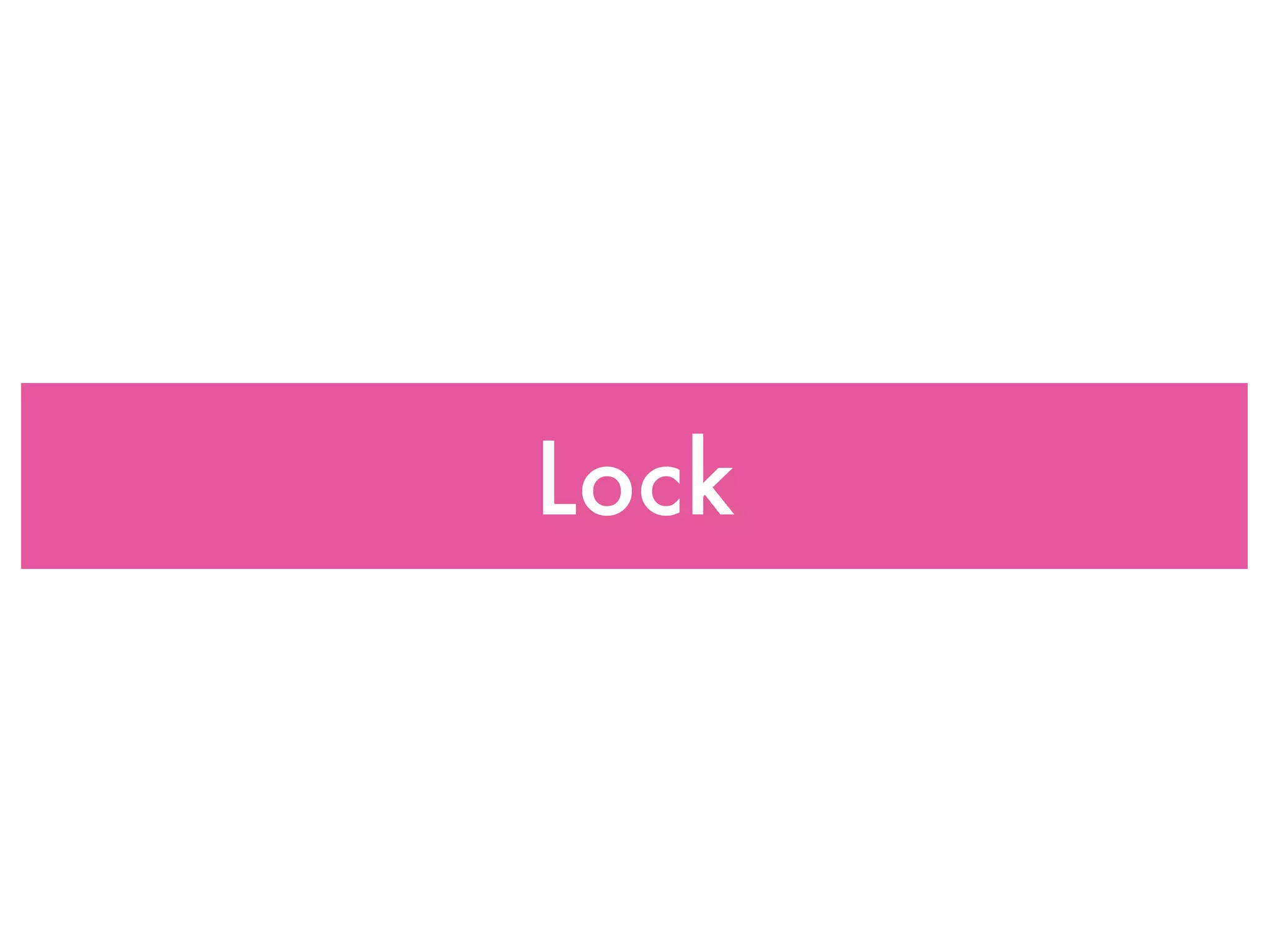 Lock
 