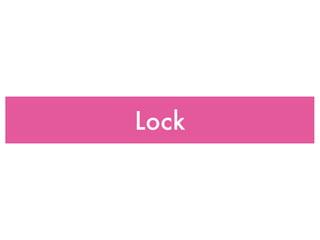 Lock
 