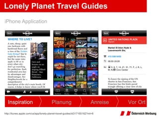 Lonely Planet Travel Guides http://itunes.apple.com/us/app/lonely-planet-travel-guides/id317165182?mt=8   iPhone Application Inspiration Planung Anreise Vor Ort 