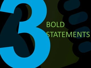 BOLD STATEMENTS3