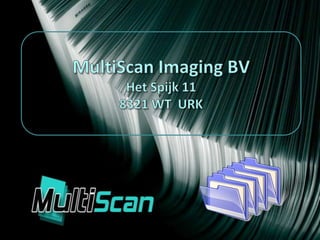 MultiScan Imaging BVHet Spijk 118321 WT  URK 