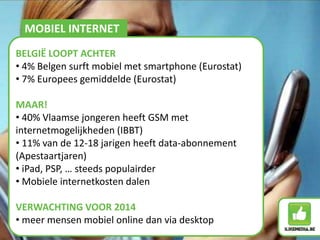 MOBIEL INTERNETBELGIË LOOPT ACHTER 4% Belgen surft mobiel met smartphone (Eurostat)