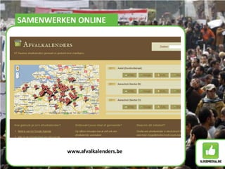 SAMENWERKEN ONLINEwww.afvalkalenders.be